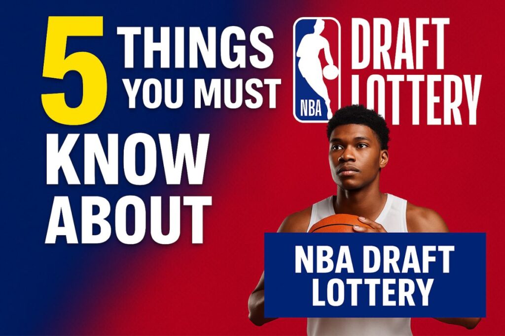 5 facts about NBA Draft Lotttery